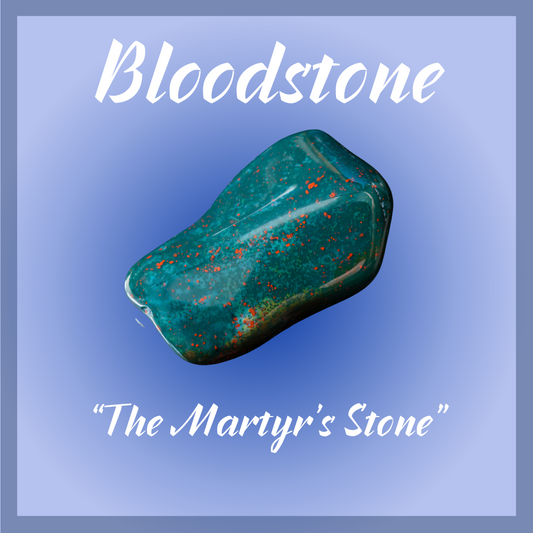 Bloodstone "The Martyr's Stone"