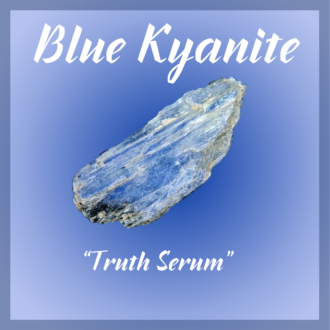 Blue Kyanite "Truth Serum"