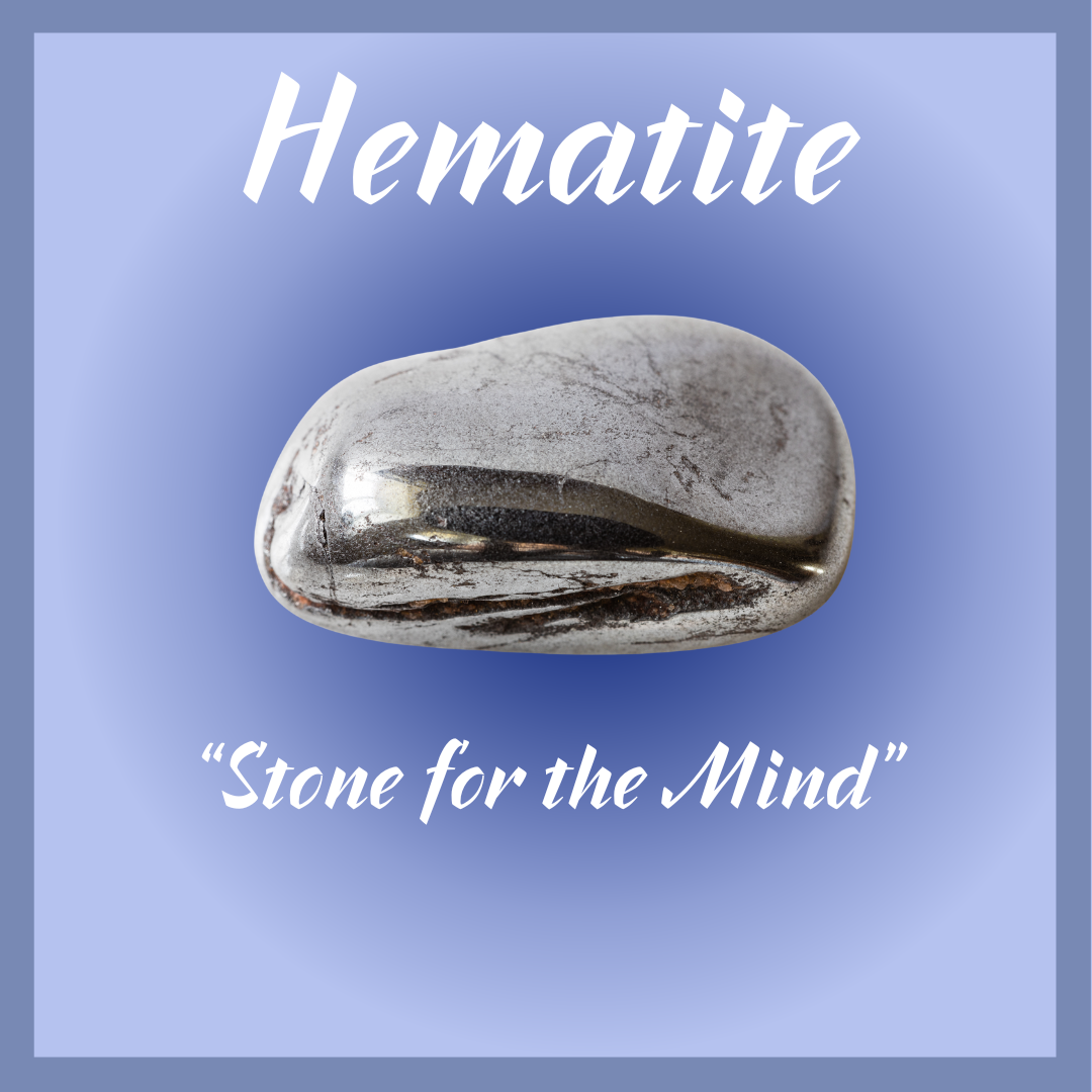 Hematite "Stone for the Mind"