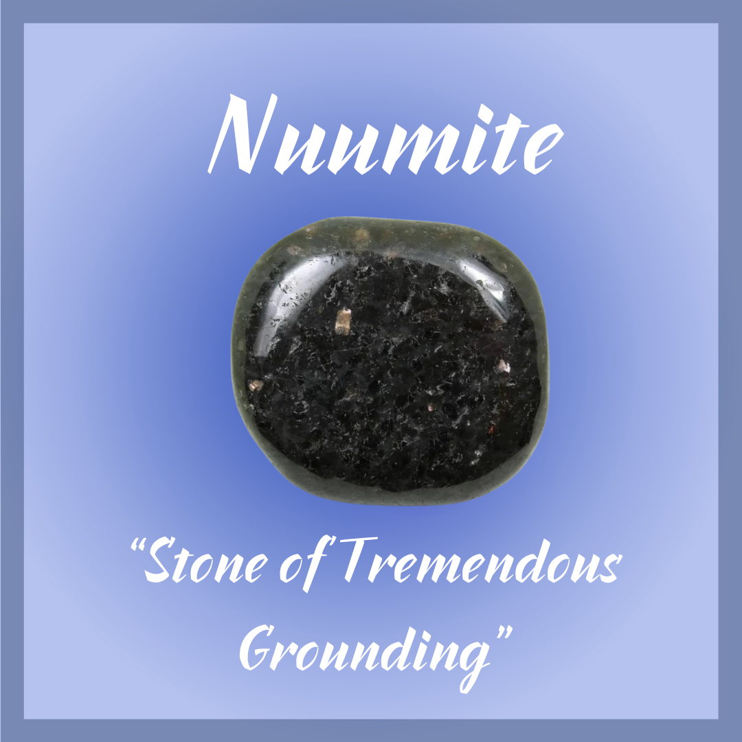 Nuumite "Stone of Tremendous Grounding"