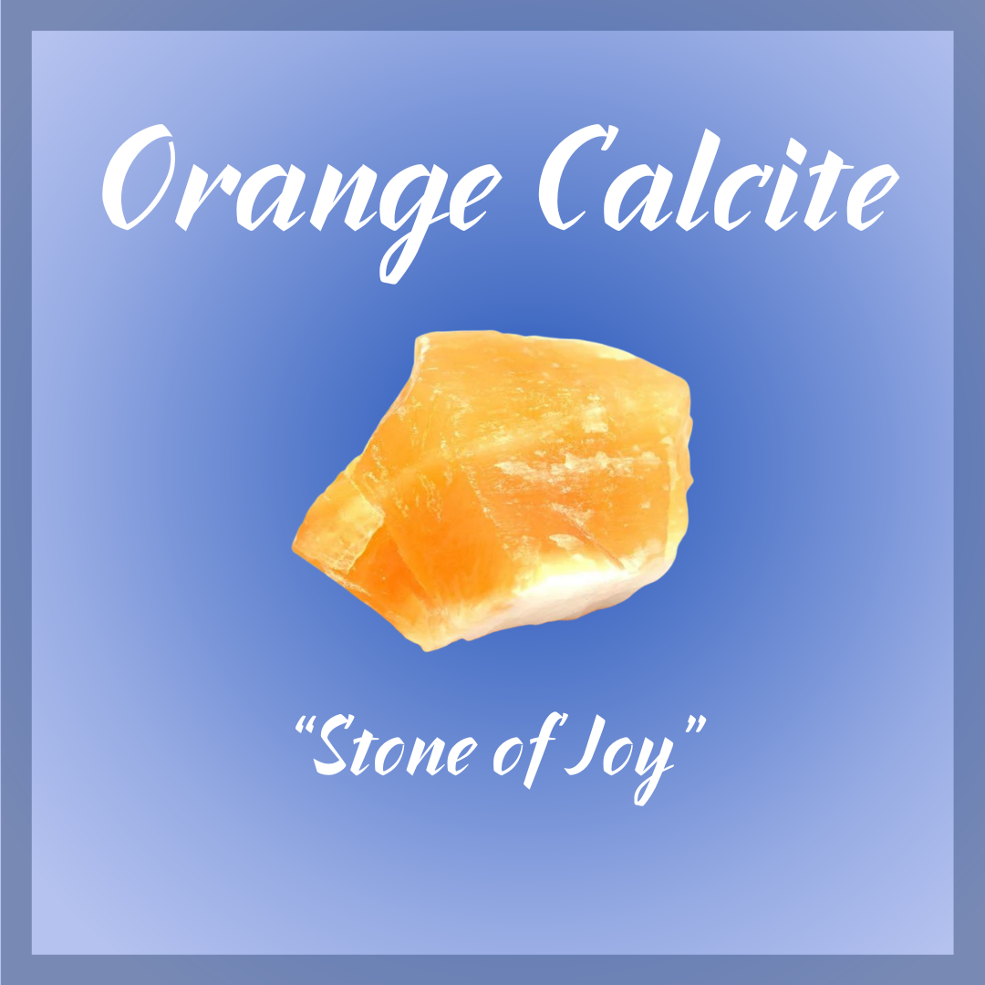 Orange Calcite "Stone of Joy"