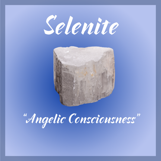 Selenite "Angelic Consciousness"